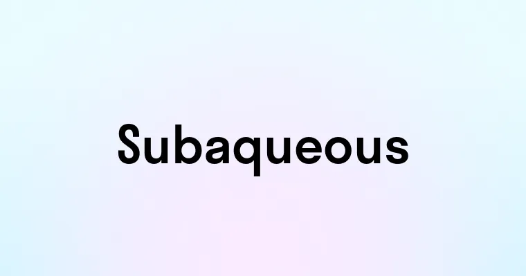 Subaqueous