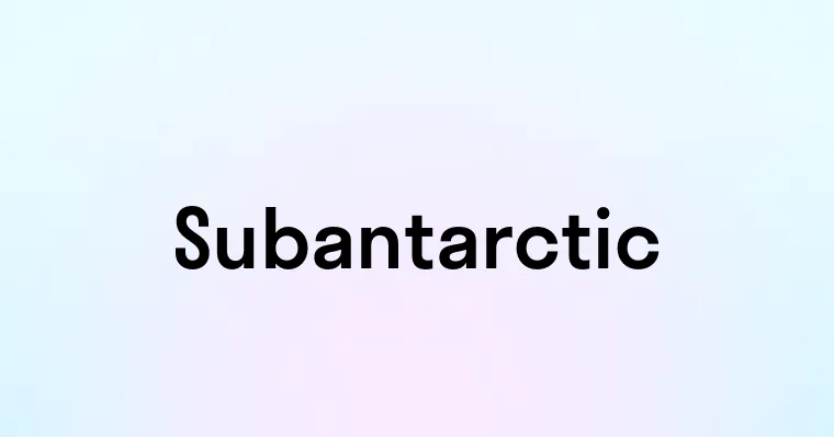 Subantarctic