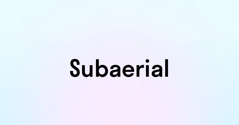 Subaerial