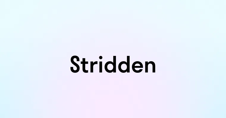 Stridden