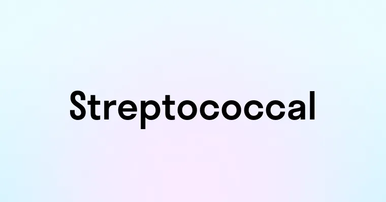 Streptococcal