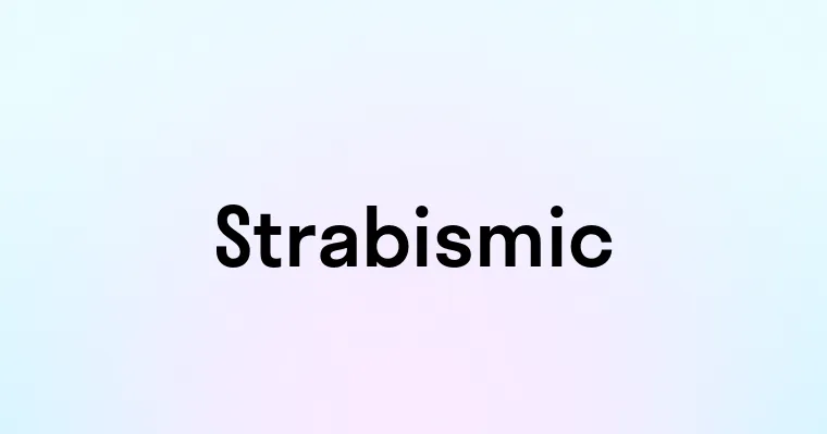 Strabismic