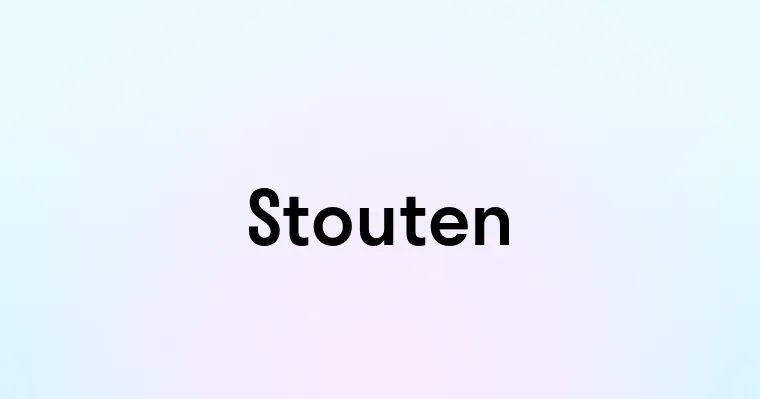 Stouten