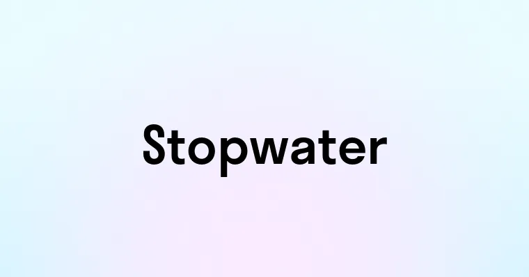 Stopwater