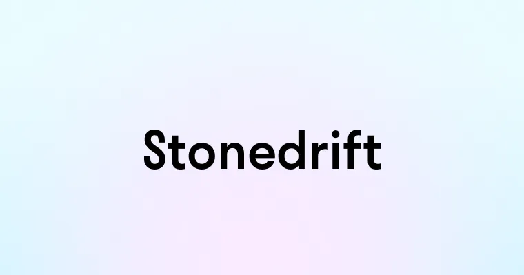 Stonedrift