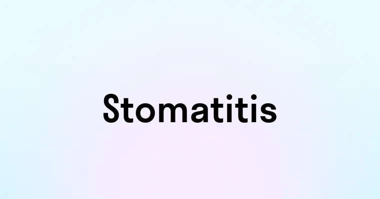 Stomatitis