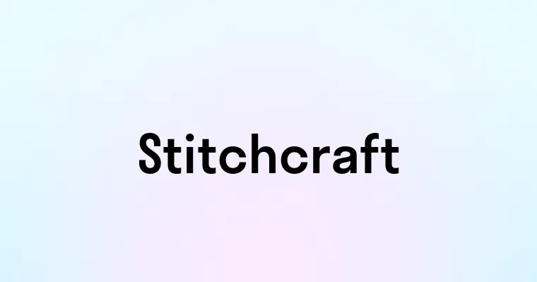 Stitchcraft