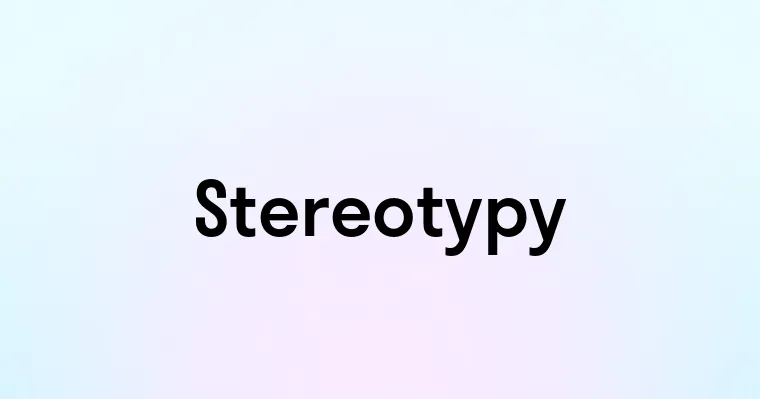 Stereotypy