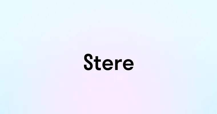 Stere