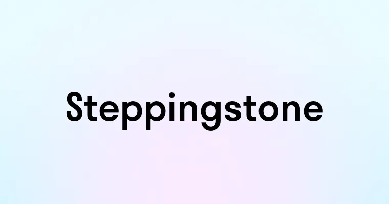 Steppingstone