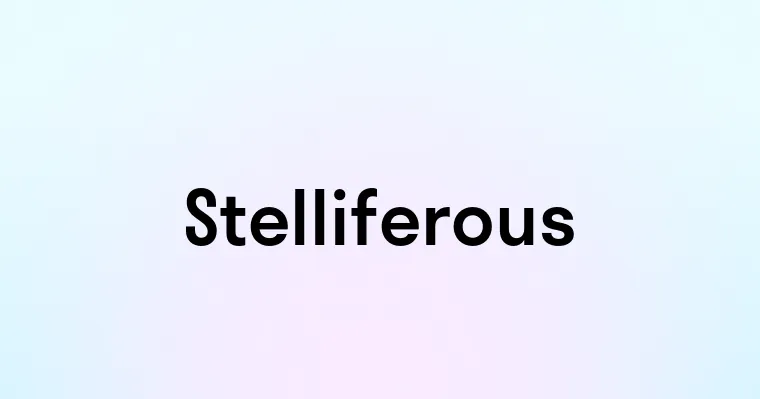 Stelliferous