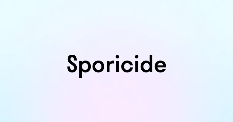 Sporicide