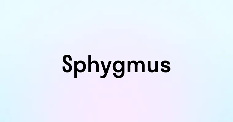 Sphygmus