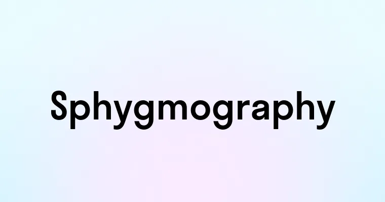 Sphygmography