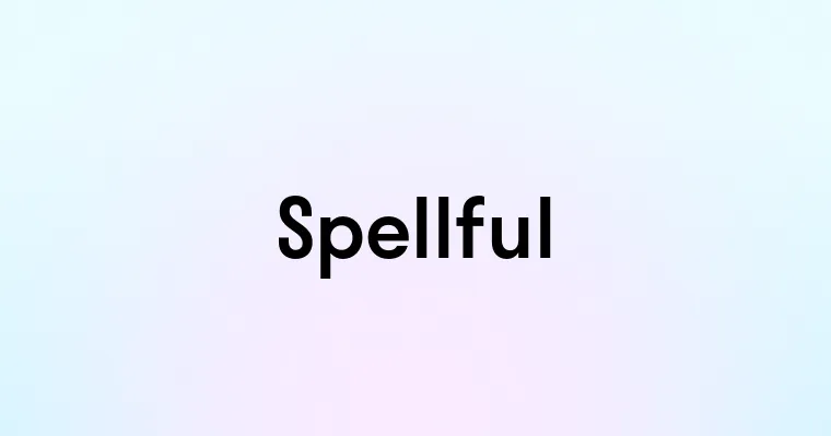 Spellful