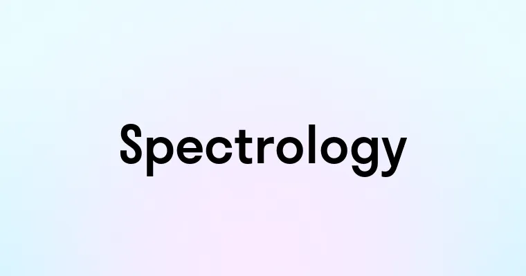 Spectrology