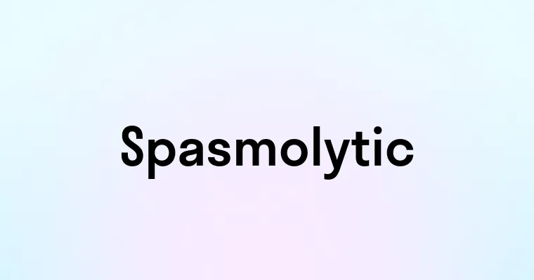 Spasmolytic