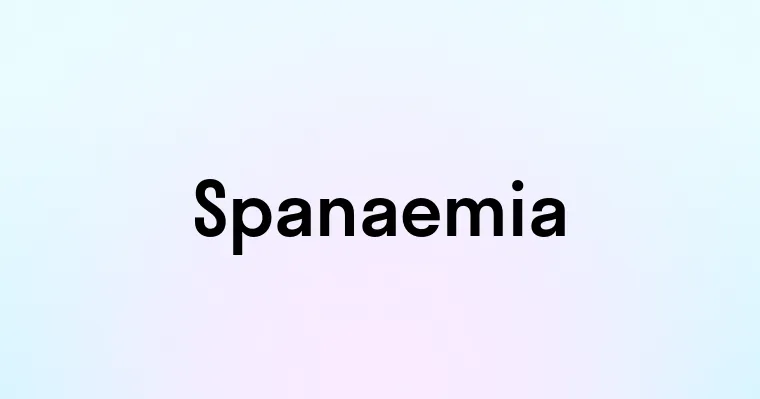 Spanaemia