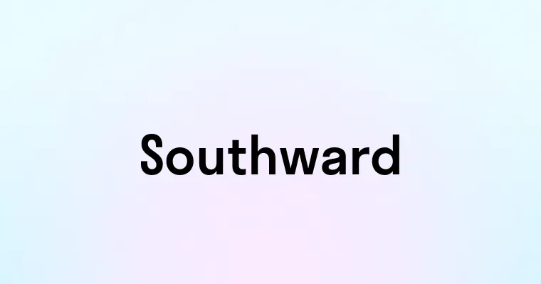 Southward