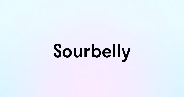 Sourbelly