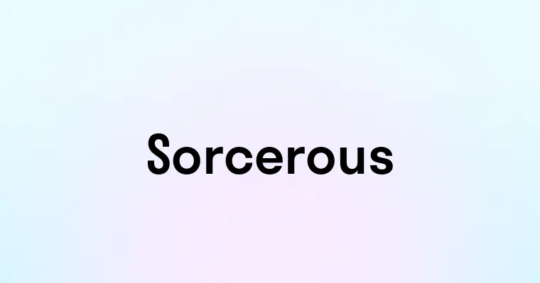 Sorcerous