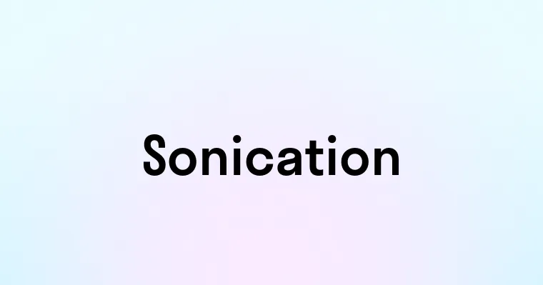 Sonication