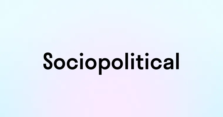 Sociopolitical