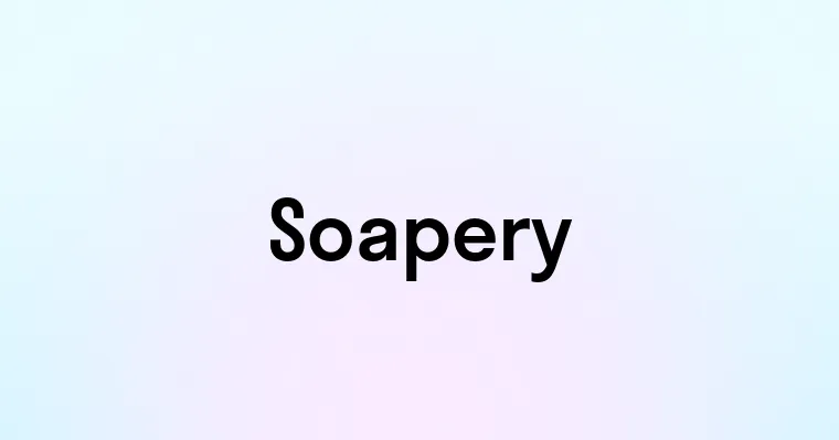 Soapery