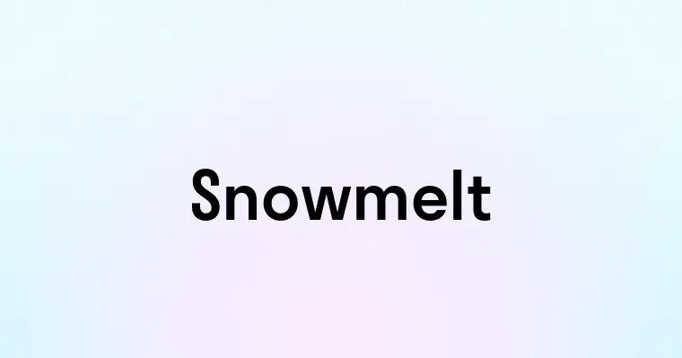 Snowmelt