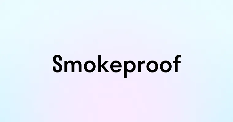 Smokeproof