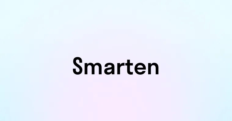 Smarten