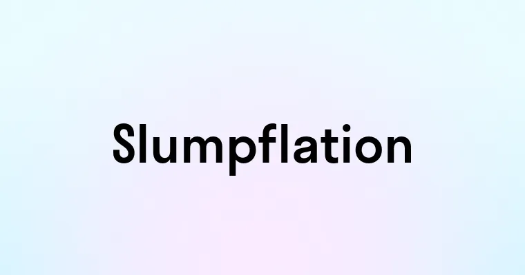 Slumpflation