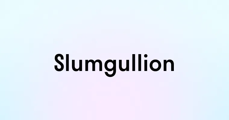 Slumgullion