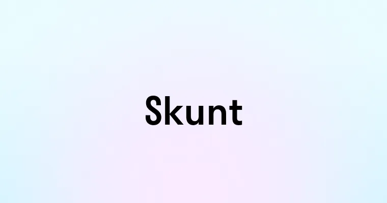 Skunt