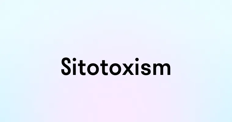 Sitotoxism