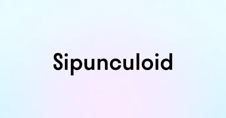 Sipunculoid