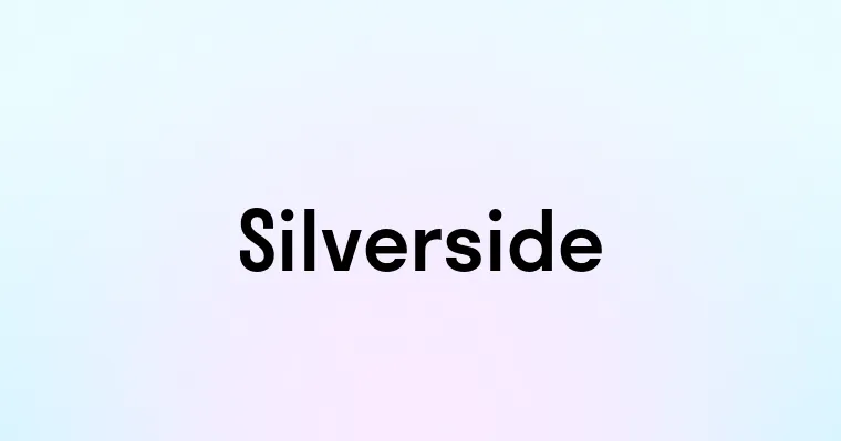 Silverside