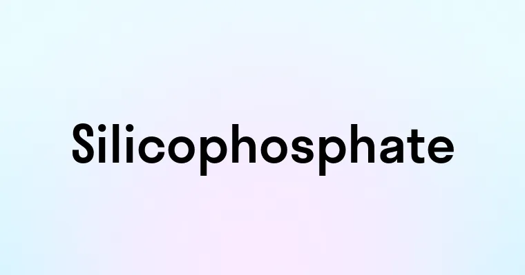 Silicophosphate