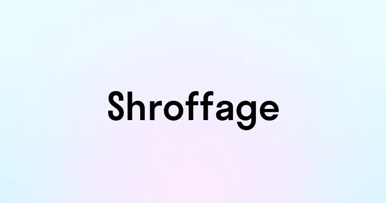 Shroffage