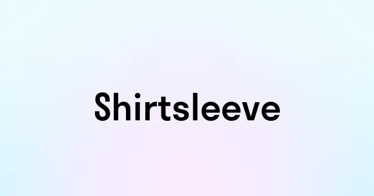 Shirtsleeve