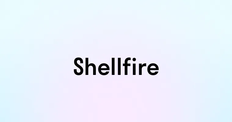 Shellfire — перевод, транскрипция, произношение и примеры