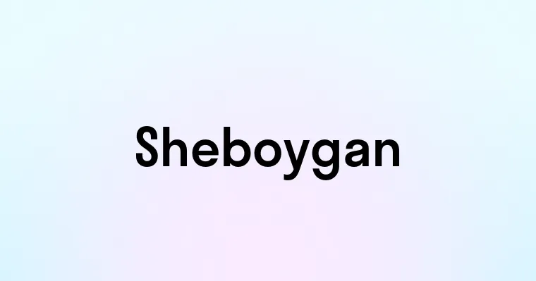 Sheboygan