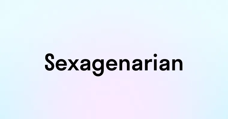 Sexagenarian