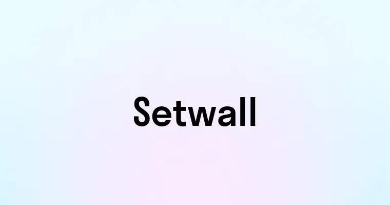 Setwall