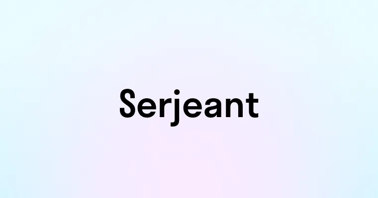 Serjeant