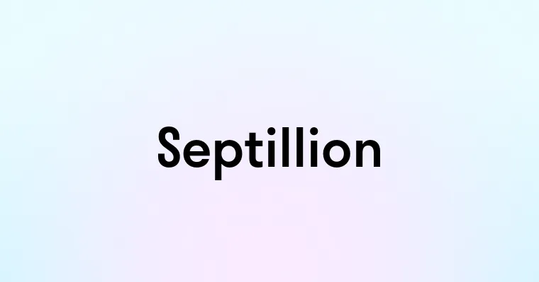 Septillion