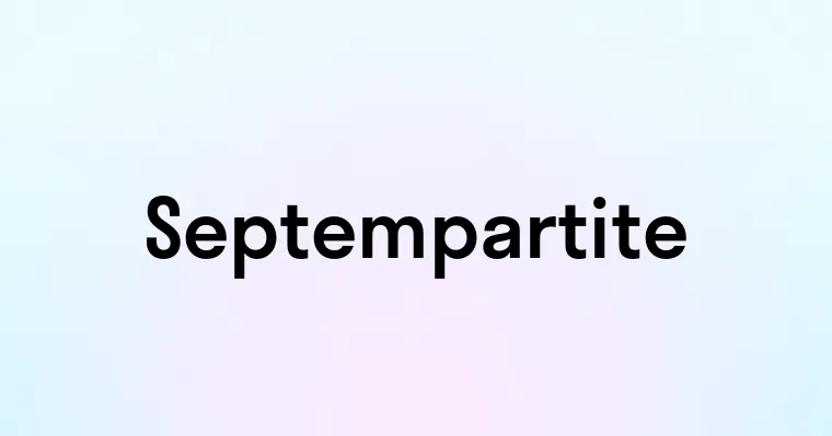 Septempartite