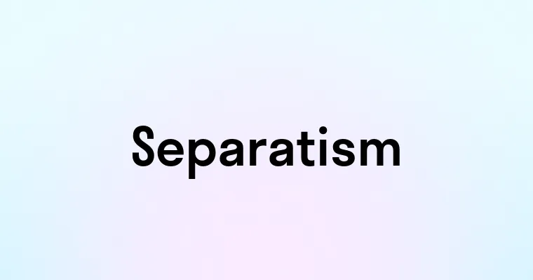 Separatism