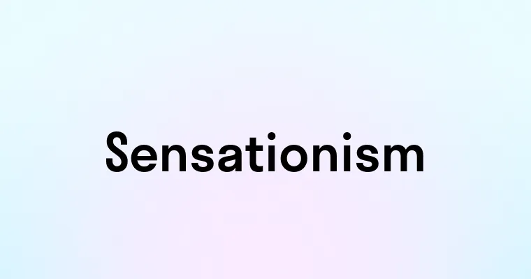 Sensationism