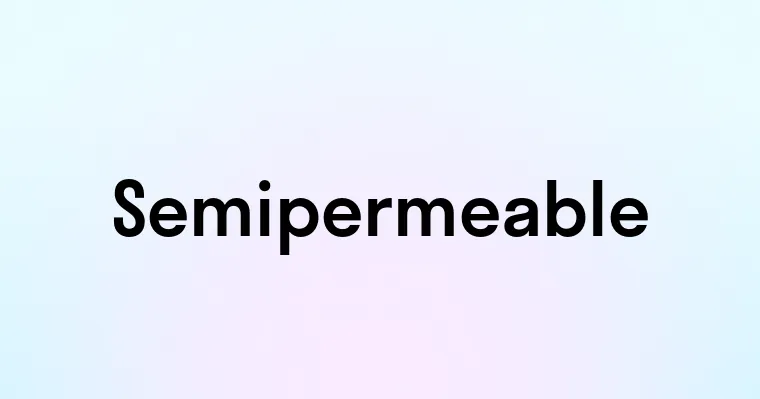 Semipermeable